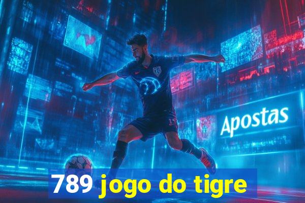 789 jogo do tigre